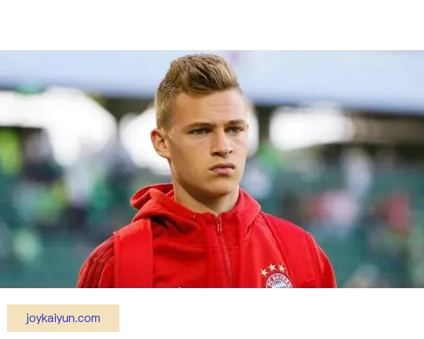 基米希职业态度备受关注，展现出稳定表现和强烈斗志。